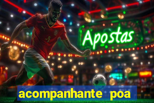 acompanhante poa zona sul